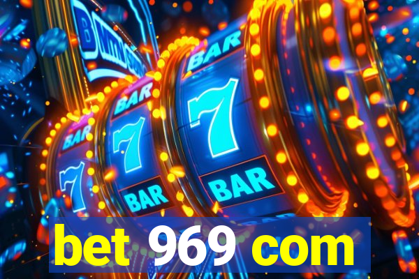 bet 969 com
